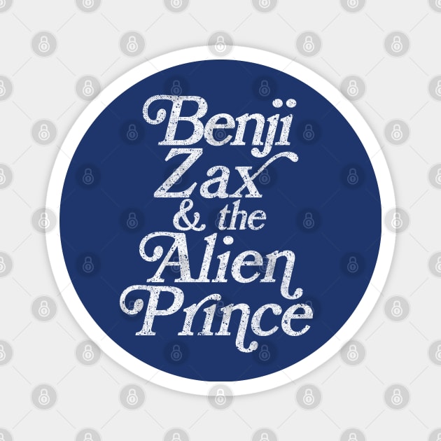 Benji, Zax and the Alien Prince Magnet by DankFutura